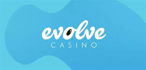Evolve casino app